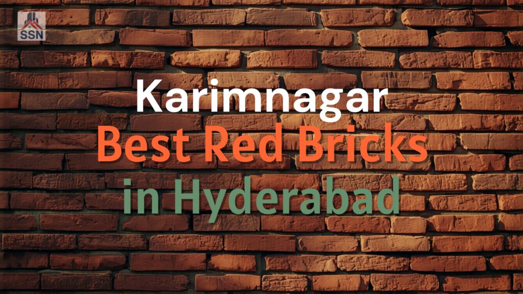 SSN Constructions - The biggest Karimnagar red bricks manufacturer and supplier in Hyderabad, showcasing kiln-fired clay bricks.